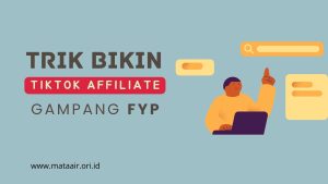 Trik konten tiktok affiliate gampang FYP