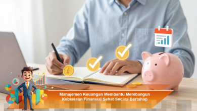 Manajemen Keuangan untuk Membangun Kebiasaan Finansial Sehat Secara Bertahap Manajemen Keuangan untuk Membangun Kebiasaan Finansial Sehat Secara Bertahap