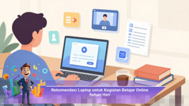 Rekomendasi Laptop Terbaik untuk Mendukung Kegiatan Belajar Online Sehari-hari