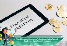 Cara Efektif Mengatur Keuangan Pribadi untuk Mencapai Kemandirian Finansial yang Sehat