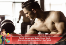 Teknik Tepat Mengangkat Beban untuk Meningkatkan Pertumbuhan Otot Secara Maksimal