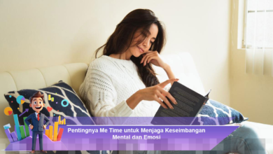 Me Time: Kunci Menjaga Keseimbangan Mental dan Emosi yang Sehat