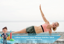 Latihan Kebugaran Efektif untuk Mempertahankan Stabilitas Tubuh Saat Aktivitas Intens
