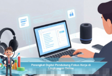 Perangkat Digital Efektif untuk Meningkatkan Fokus Kerja di Lingkungan Online