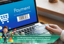 Integrasi Gateway Pembayaran Cryptocurrency ke Website Bisnis Secara Profesional dan Efektif