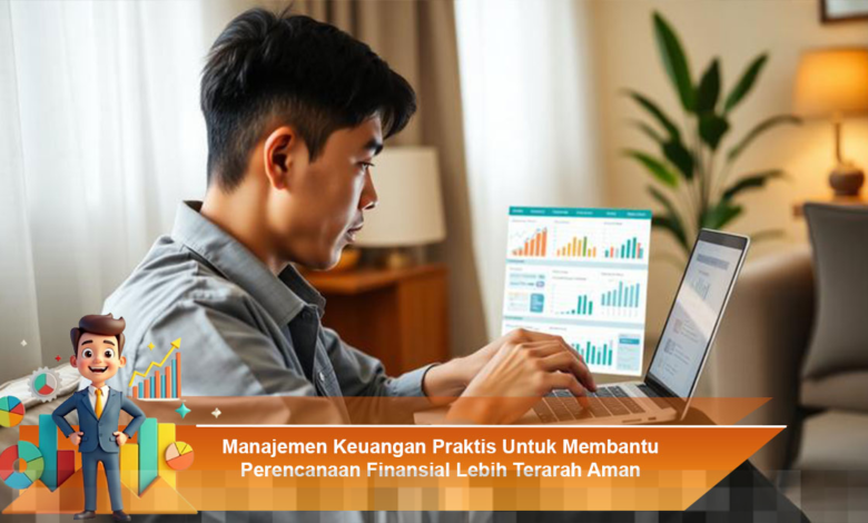 Manajemen Keuangan Praktis untuk Perencanaan Finansial yang Terarah dan Berkelanjutan Manajemen Keuangan Praktis untuk Perencanaan Finansial yang Terarah dan Berkelanjutan