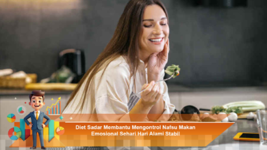 Diet Sadar untuk Mengendalikan Nafsu Makan Emosional Secara Alami dan Stabil